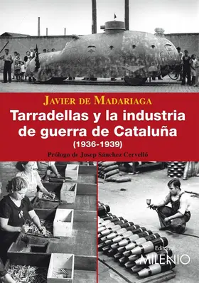 Sánchez Cervelló |  Tarradellas y la industria de guerra de Cataluña (1936-1939) | eBook | Sack Fachmedien