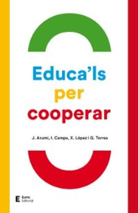 Arumí / Camps / López |  Educa'ls per cooperar | eBook | Sack Fachmedien