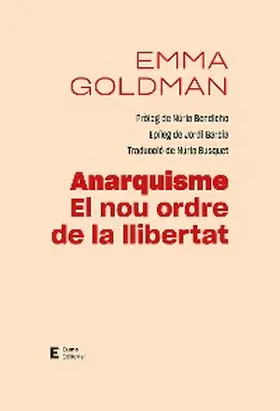 Goldman |  Anarquisme. El nou ordre de la llibertat | eBook | Sack Fachmedien