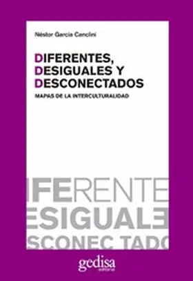 García Canclini |  Diferentes, desiguales y desconectados | eBook | Sack Fachmedien