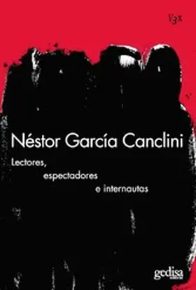 García Canclini |  Lectores, espectadores e internautas | eBook | Sack Fachmedien