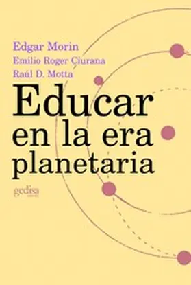 Morin / Roger Ciruana / Motta |  Educar en la era planetaria | eBook | Sack Fachmedien