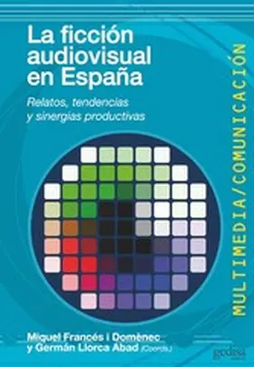 Francés i Domènech / Llorca Abad |  La ficción audiovisual en España | eBook | Sack Fachmedien