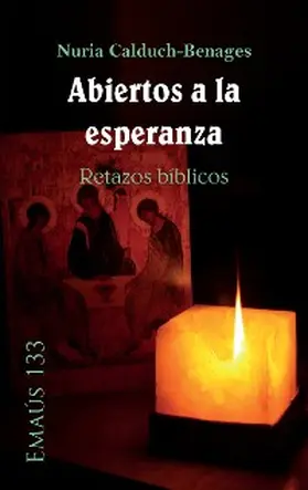 Calduch-Benages |  Abiertos a la esperanza. Retazos bíblicos | eBook | Sack Fachmedien