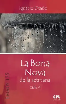Otaño Echániz |  La Bona Nova de la setmana. Cicle A | eBook | Sack Fachmedien