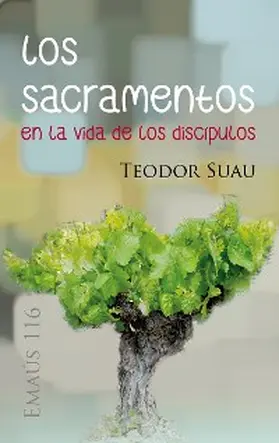 Suau |  Los sacramentos en la vida de los discípulos | eBook | Sack Fachmedien