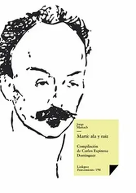 Mañach / Espinosa Domínguez |  Martí: ala y raíz | eBook | Sack Fachmedien