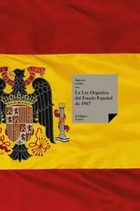 Varios |  La Ley Orgánica del Estado Español de 1967 | eBook | Sack Fachmedien