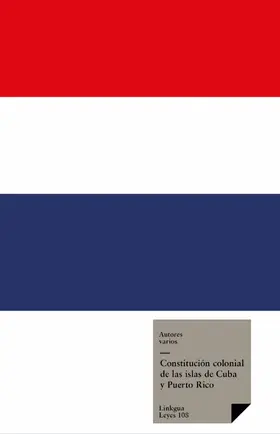Autores | Constitución colonial de las islas de Cuba y Puerto Rico | E-Book | www.sack.de