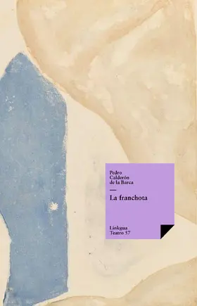 Calderón De La Barca |  La franchota | eBook | Sack Fachmedien