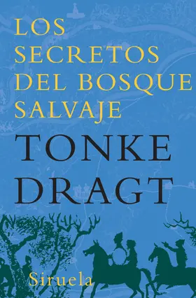 Dragt |  Los secretos del bosque salvaje | eBook | Sack Fachmedien