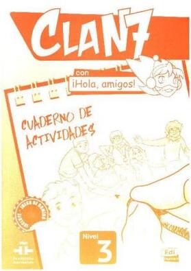 Edinumen |  Clan 7 con Hola Amigos 3 : Exercises Book | Buch |  Sack Fachmedien