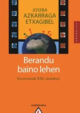 Azkarraga |  Berandu baino lehen | eBook | Sack Fachmedien