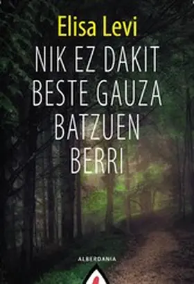 Levi / Galarraga |  Nik ez dakit beste gauza batzuen berri | eBook | Sack Fachmedien