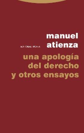 Atienza |  Una apología del Derecho y otros ensayos | eBook | Sack Fachmedien