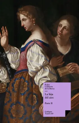 Calderón De La Barca |  La hija del aire II | eBook | Sack Fachmedien