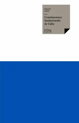 Autores |  Constituciones fundacionales de Cuba | eBook | Sack Fachmedien