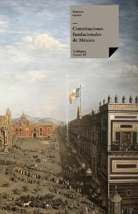 Autores |  Constituciones fundacionales de México | eBook | Sack Fachmedien