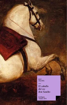 Zorrilla |  El caballo del rey don Sancho | eBook | Sack Fachmedien