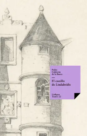 Calderón De La Barca |  El castillo de Lindabridis | eBook | Sack Fachmedien