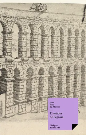 Ruiz de Alarcón |  El tejedor de Segovia | eBook | Sack Fachmedien