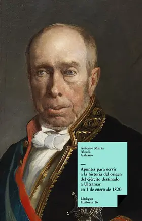 Alcalá Galiano |  Apuntes para servir a la historia | eBook | Sack Fachmedien