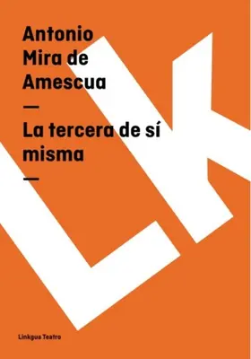 Mira De Amescua / Williamson |  La tercera de sí misma | eBook | Sack Fachmedien