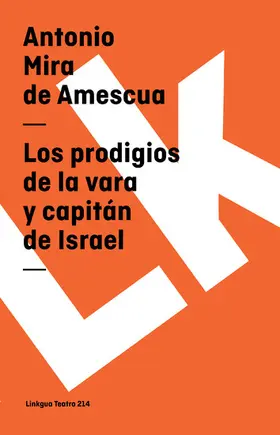 Mira De Amescua / Williamson |  Los prodigios de la vara y capitán de Israel | eBook | Sack Fachmedien