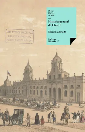 Barros Arana |  Historia general de Chile I | eBook | Sack Fachmedien