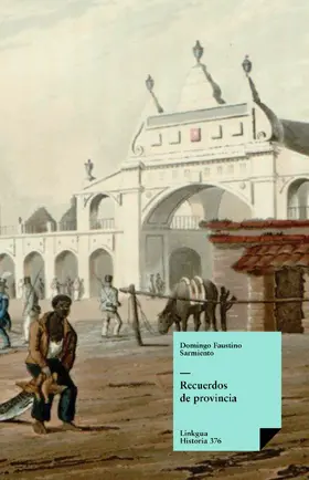 Sarmiento |  Recuerdos de provincia | eBook | Sack Fachmedien