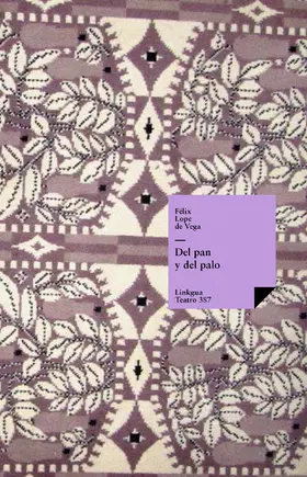de Vega y Carpio |  Del pan y del palo | eBook | Sack Fachmedien