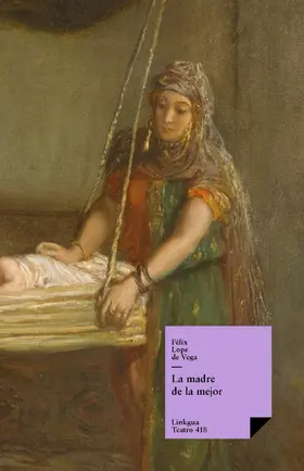 de Vega y Carpio |  La madre de la mejor | eBook | Sack Fachmedien