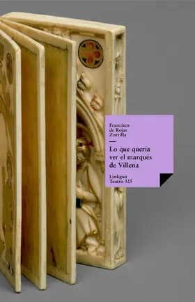 de Rojas Zorrilla |  Lo que quería ver el marqués de Villena | eBook | Sack Fachmedien