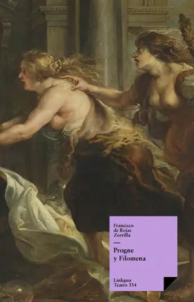 de Rojas Zorrilla |  Progne y Filomena | eBook | Sack Fachmedien