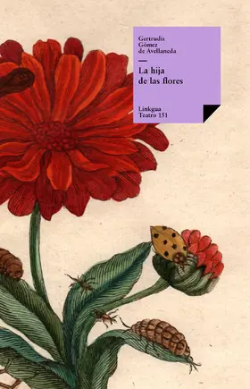 Gómez de Avellaneda |  La hija de las flores | eBook | Sack Fachmedien