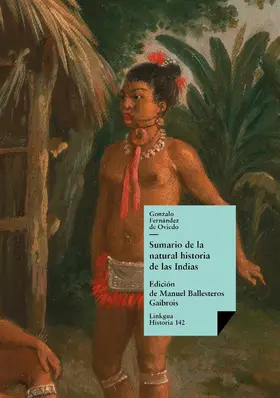 Fernández de Oviedo / Ballesteros Gaibrois |  Sumario de la natural historia de las Indias | eBook | Sack Fachmedien