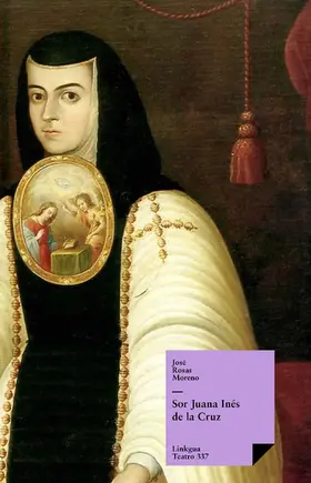 Rosas Moreno |  Sor Juana Inés de la Cruz | eBook | Sack Fachmedien