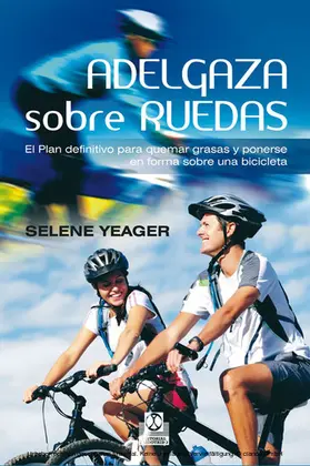 Yeager |  Adelgaza sobre ruedas | eBook | Sack Fachmedien