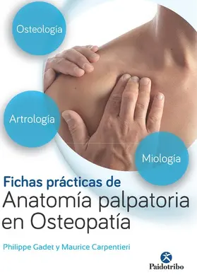 Gadet / Carpentieri |  Fichas prácticas de anatomía palpatoria en osteopatía (Color) | eBook | Sack Fachmedien