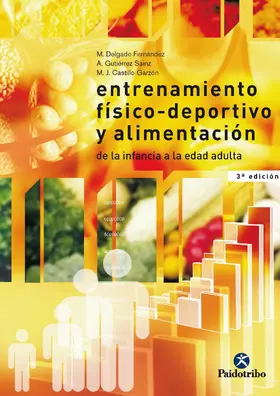 Delgado Fernández / Gutiérrez Sainz / Castillo Garzón |  Entrenamiento físico-deportivo y alimentación | eBook | Sack Fachmedien