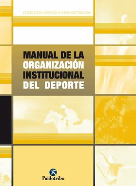 Blanco / Burriel / Camps |  Manual de la organización institucional del deporte | eBook | Sack Fachmedien
