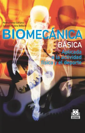 Pérez Soriano / Llana Belloch |  Biomecánica básica | eBook | Sack Fachmedien