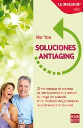 Yates |  Soluciones antiaging | eBook | Sack Fachmedien