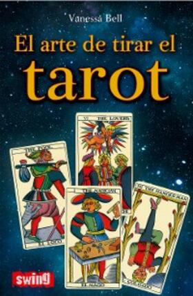 Bell |  El arte de tirar el tarot | eBook | Sack Fachmedien