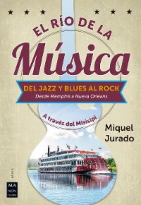 Jurado |  El río de la música | eBook | Sack Fachmedien