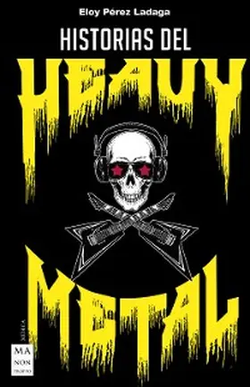 Ladaga |  Historias del Heavy Metal | eBook | Sack Fachmedien
