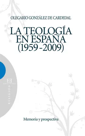 González De Cardedal |  La teología en España 1959-2009 | eBook | Sack Fachmedien