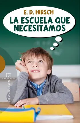 Donald Hirsch |  La escuela que necesitamos | eBook | Sack Fachmedien