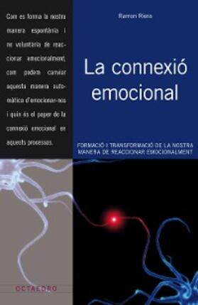Riera i Alibés |  La connexió emocional | eBook | Sack Fachmedien