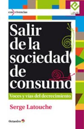 Latouche |  Salir de la sociedad de consumo | eBook | Sack Fachmedien